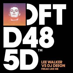 Lee Walker and DJ Deeon - Freak Like Me