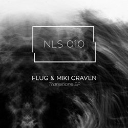 Flug and Miki Craven - Transitions EP