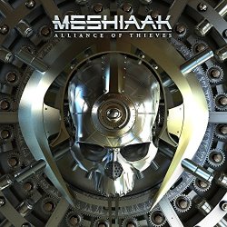 Meshiaak - Alliance Of Thieves [Explicit]