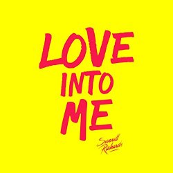 Sunwill Richards - Love into Me (Radio Edit)