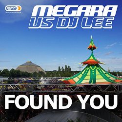 Megara Vs DJ Lee - Found You
