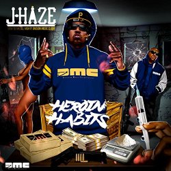J-Haze - Heroin Habits