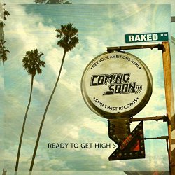 Coming Soon - Ready to Get High