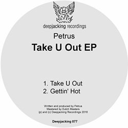 Petrus - Take U Out EP