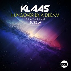 Klaas Feat Lorela - Hungover by a Dream