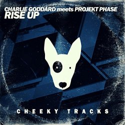 Charlie Goddard Meets Projekt Phase - Rise Up