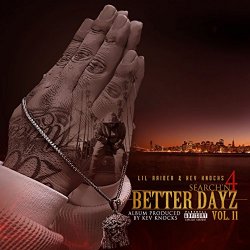 Lil' Raider - Search'n 4 Better Dayz Vol. II [Explicit]