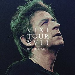 Hubert Felix Thiefaine - Vixi Tour XVII (Live)