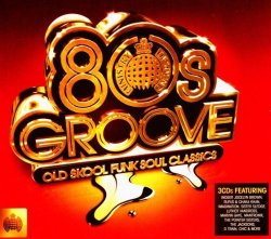 Ministry of Sound - 80'S Groove : Old Skool Funk Soul Classics