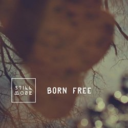 Stillmode - Born Free