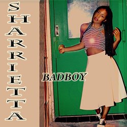 Sharrietta - BadBoy [Explicit]