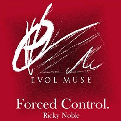 Ricky Noble - Forced Control