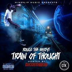 Rouge Tha Mysfyt - Train of Thought [Explicit]