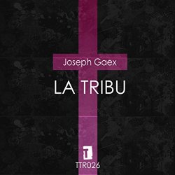 Joseph Gaex - La Tribu
