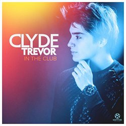 Clyde Trevor - In the Club (Main Mix)