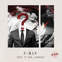 F-Man - Get It On, Jango