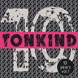 Various Artists - 10 Years Tonkind, Vol.1