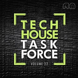 Various Artists - Tech House Task Force, Vol. 22