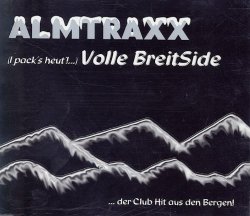 Almtraxx - (I pack's heut'..) volle BreitSide