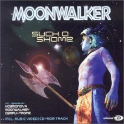 Moonwalker - Such a Shame By Moonwalker (2003-04-01)