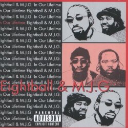 Eightball And MJG - In Our Lifetime [Explicit]