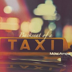 Mateo Amarei - Backseat of a Taxi