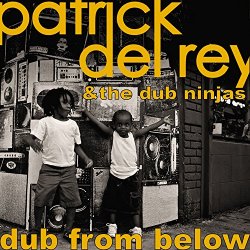 Patrick Del Rey - Dub From Below
