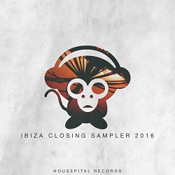 Various Artists - Ibiza Closing Sampler 2016 [Explicit]