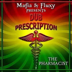 Dub Prescription (The Pharmacist)