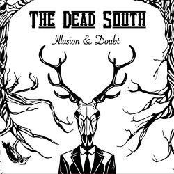 Dead South, The - Illusion & Doubt