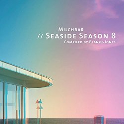 Blank and Jones - Milchbar Seaside Season 8
