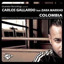Carlos Gallardo Feat Zara Markho - Colombia Remixes