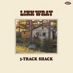 Link Wray's 3-Track Shack