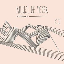 Pauwel De Meyer - Having Fun