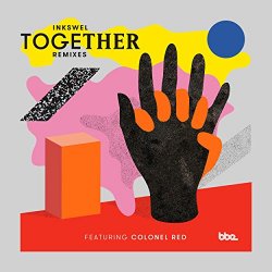 Inkswel feat Colonel Red - Together Remixes