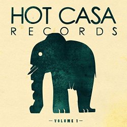 Various Artists - Hot Casa Records, Vol. 1