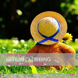 Various Artists - Berlin Clubbing: Top of Summer 2016