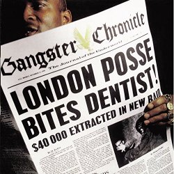 London Posse - Gangster Chronicles: The Definitive Collection [Explicit]