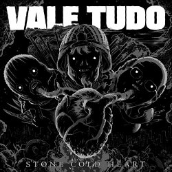Vale Tudo - Stone Cold Heart [Explicit]