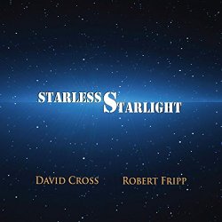 David Cross, Robert Fripp - Starless Starlight
