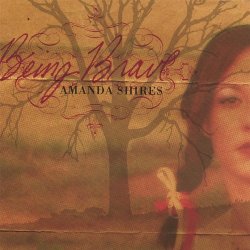 Amanda Shires - Being Brave