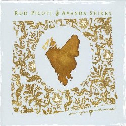 Rod Picott & Amanda Shires - Sew Your Heart With Wires