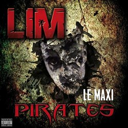 LIM - Pirates (Le maxi) [Explicit]