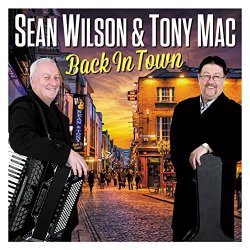 Sean Wilson & Tony Mac - Back in Town