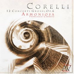 Arcangelo Corelli - Arcangelo Corelli: 12 Concerti Grossi, Op. 6