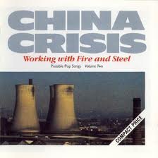 China Crisis - Working With Fire & Steel By China Crisis (0001-01-01)