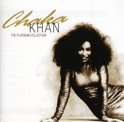 Chaka Khan - The Platinum Collection : Chaka Khan