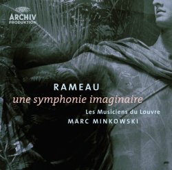 Rameau - Rameau: Une symphonie imaginaire