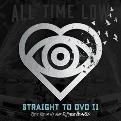All Time Low - Straight to DVD II: Past, Present, and Future Hearts