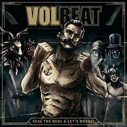 Volbeat - Seal The Deal & Let's Boogie (Deluxe)